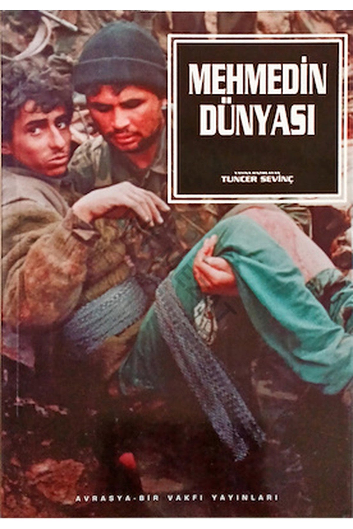 Mehmed'İn Dünyası - Tuncer Sevinç / Avrasya-Bir Vakfı (2002 Basım) - Tuncer Sevinç kitap kapağı