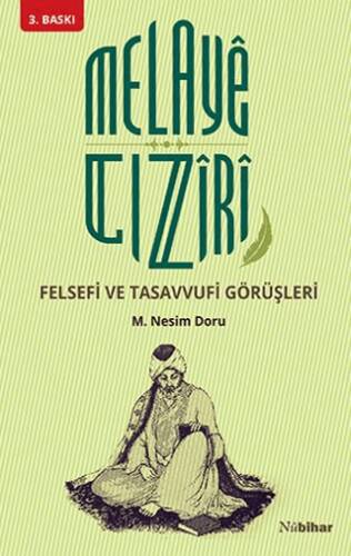 Melaye Cıziri Felsefi ve Tasavvufi Görüşleri - Mehmet Nesim Doru kitap kapağı