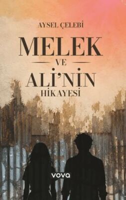 Melek ve Ali’nin Hikayesi - Aysel Çelebi kitap kapağı