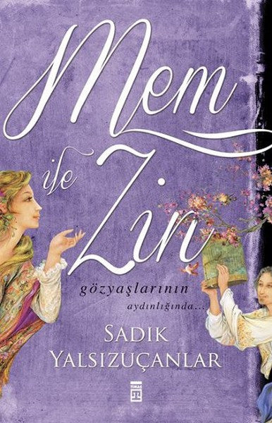 Mem ile Zin - Sadık Yalsızuçanlar kitap kapağı