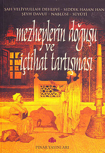 Mezheplerin Doğuşu ve İçtihat Tartışması - Kolektif kitap kapağı
