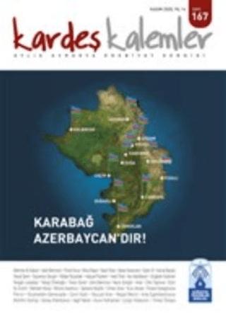 Kardeş Kalemler Aylık Avrasya Edebiyat Dergisi Sayı: 167 Kasım 2020 | Bengü Yayınları (Ciltsiz)  - Resim 1