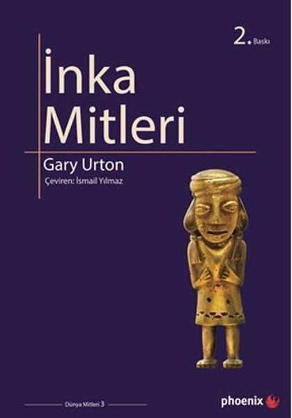 İnka Mitleri | Phoenix - Mitoloji Dizisi (İnce Kapak)  - Resim 1
