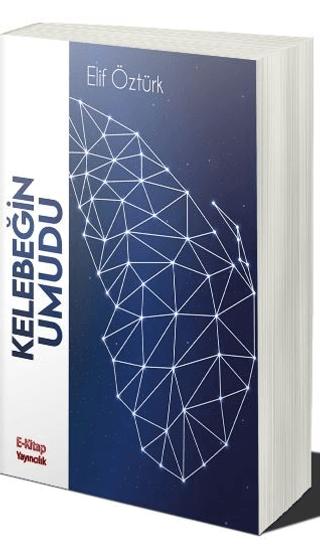 Kelebeğin Umudu | E-Kitap Yayıncılık (Ciltsiz)  - Resim 1