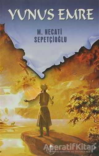 Yunus Emre - M. Necati Sepetçioğlu - İrfan Yayıncılık - Resim 1
