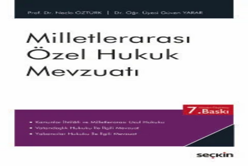 Milletlerarası Özel Hukuk Mevzuatı Prof. Dr. Necla Öztürk,Dr. Öğr. Üyesi Güven Yarar kitap kapağı