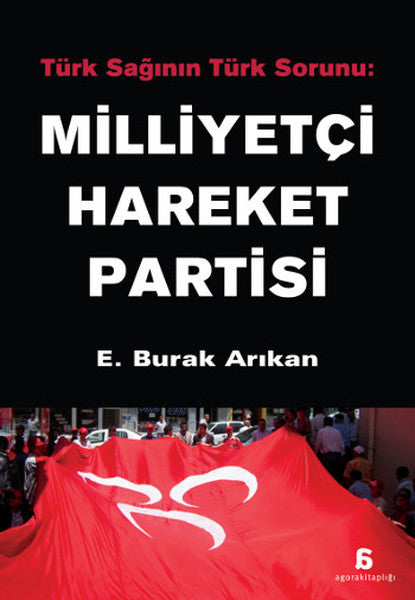 Milliyetçi Hareket Partisi - E. Burak Arıkan kitap kapağı