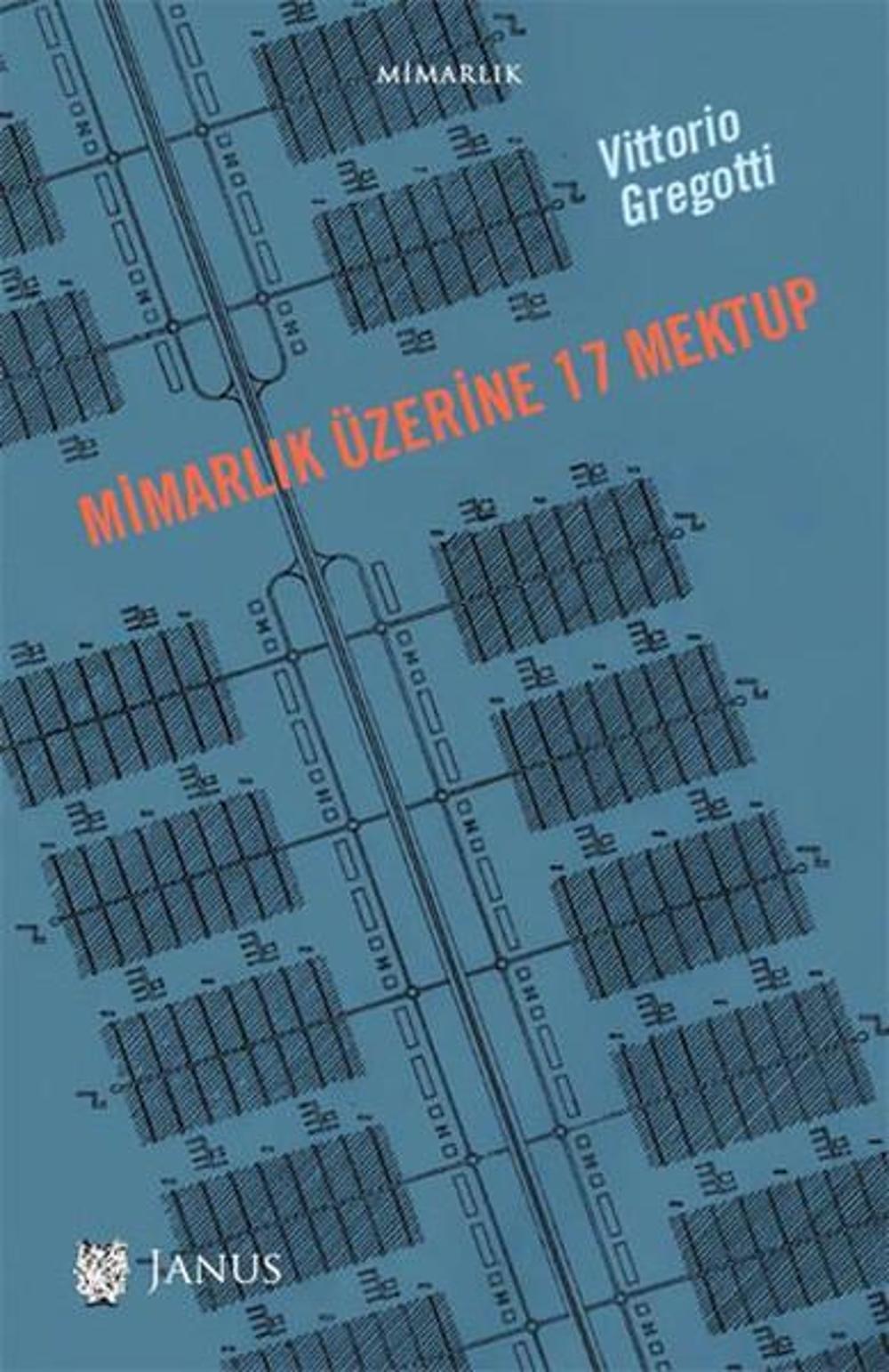 Mimarlık Üzerine 17 Mektup | Janus Yayıncılık