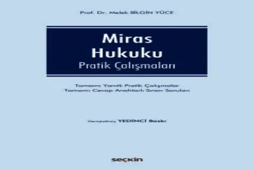 Miras Hukuku Pratik Çalışmaları Prof. Dr. Melek Bilgin Yüce kitap kapağı