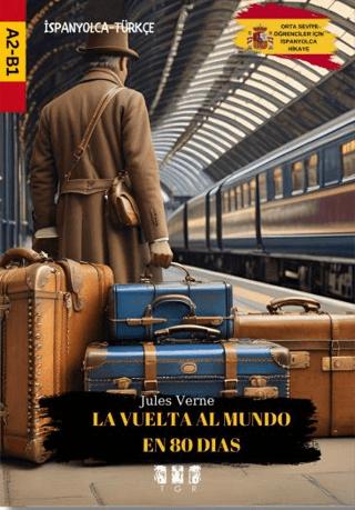 La Vuelta Al Mundo En 80 Dias - İspanyolca