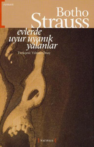 Evlerde Uyur Uyanık Yalanlar | Kırmızı Yayınları - Roman Dizisi (İnce Kapak)  - Resim 1