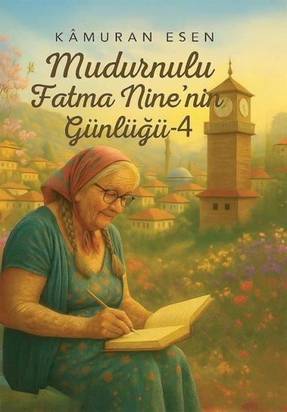 Mudurnulu Fatma Nine'nin Günlüğü 4 | Cinius (İnce Kapak)  - Resim 1