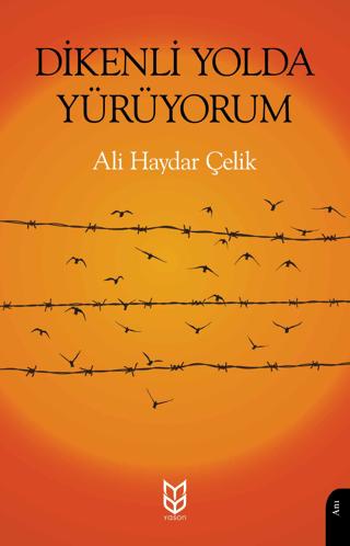Dikenli Yolda Yürüyorum | Yason Yayıncılık (Ciltsiz)  - Resim 1