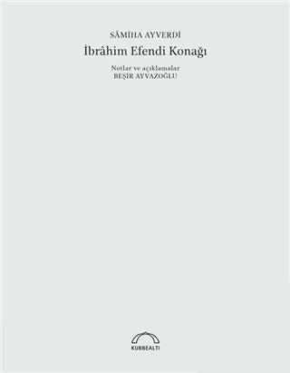 İbrahim Efendi Konağı (50. Yıl Özel Baskı)