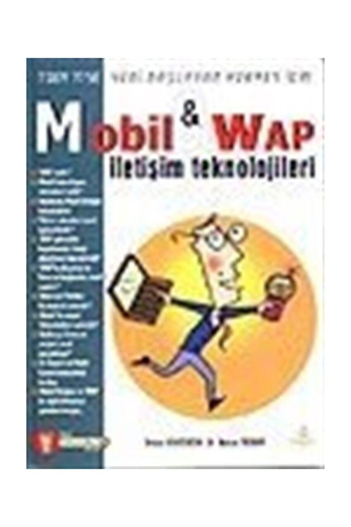 Mobil & Wap Iletişim Teknolojileri / 7'Den 77'Ye Yeni Başlayan Herkes Için kitap kapağı