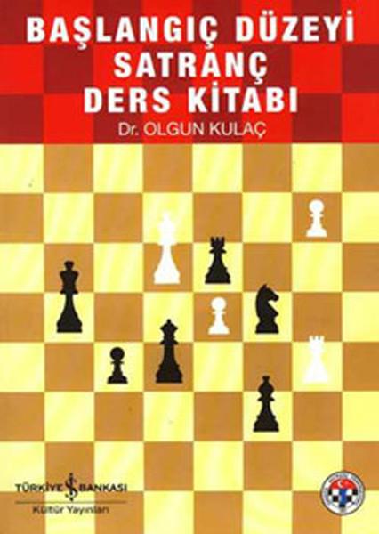 Başlangıç Düzeyi Satranç Ders Kitabı | İş Bankası Kültür Yayınları - Satranç (İnce Kapak)  - Resim 1