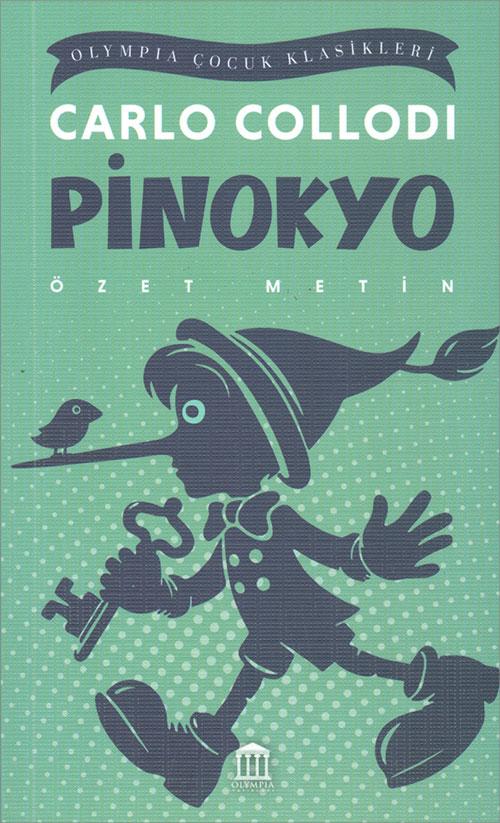 Pinokyo (Özet Metin) - Carlo Collodi - Olympia Yayınları