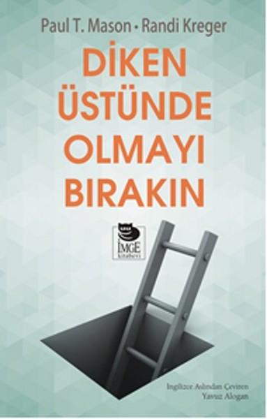 Diken Üstünde Olmayı Bırakın | İmge Kitabevi (İnce Kapak)  - Resim 1