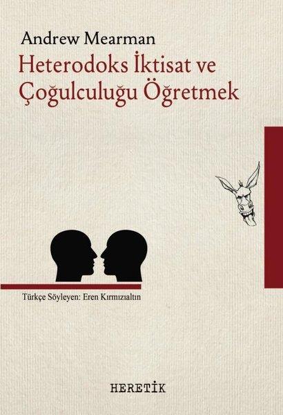 Heterodoks İktisat ve Çoğulculuğu Öğretmek | Heretik Yayıncılık (İnce Kapak)  - Resim 1