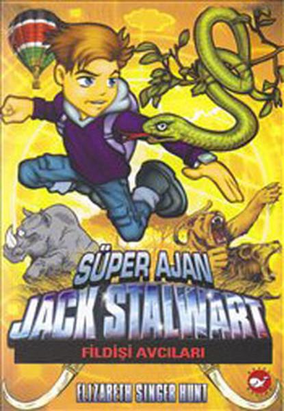 Süper Ajan Jack Stalwart 6 - Fildişi Avcıları | Beyaz Balina Yayınları (İnce Kapak)  - Resim 1