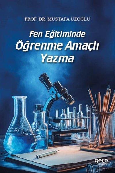 Fen Eğitiminde Öğrenme Amaçlı Yazma | Gece Kitaplığı (İnce Kapak)  - Resim 1