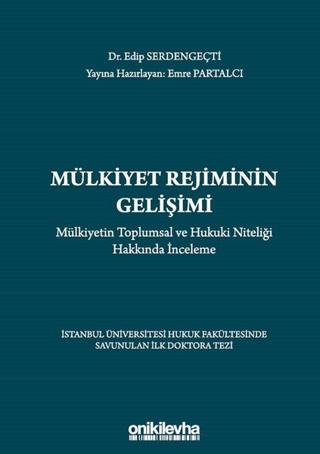 Mülkiyet Rejiminin Gelişimi - Mülkiyetin Toplumsal ve Hukuki Niteliği Hakkında İnceleme | On İki Levha Yayınları (Ciltli)  - Resim 1