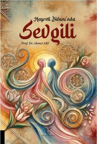 Hayreti Divanı'nda Sevgili | Akademisyen Kitabevi (Ciltsiz)  - Resim 1
