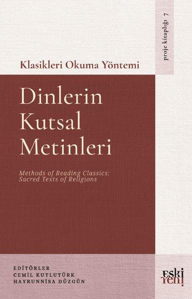Dinlerin Kutsal Metinleri - Klasikleri Okuma Yöntemi | Eskiyeni Yayınları (İnce Kapak)  - Resim 1