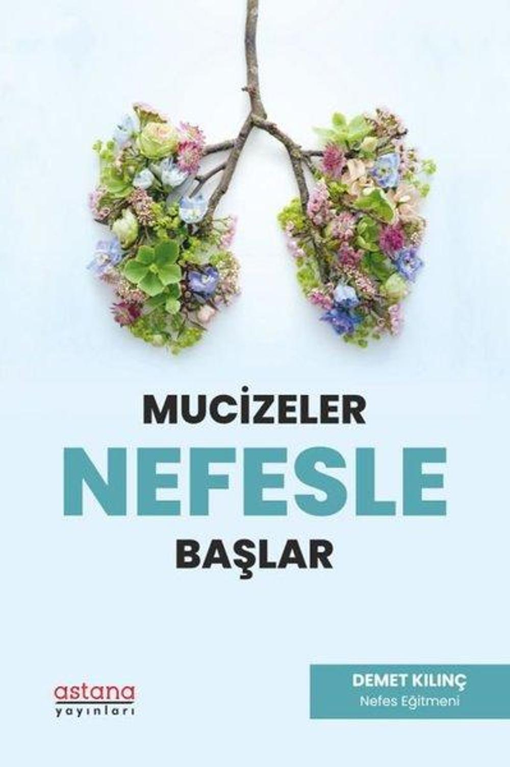 Mucizeler Nefesle Başlar | Astana Yayınları