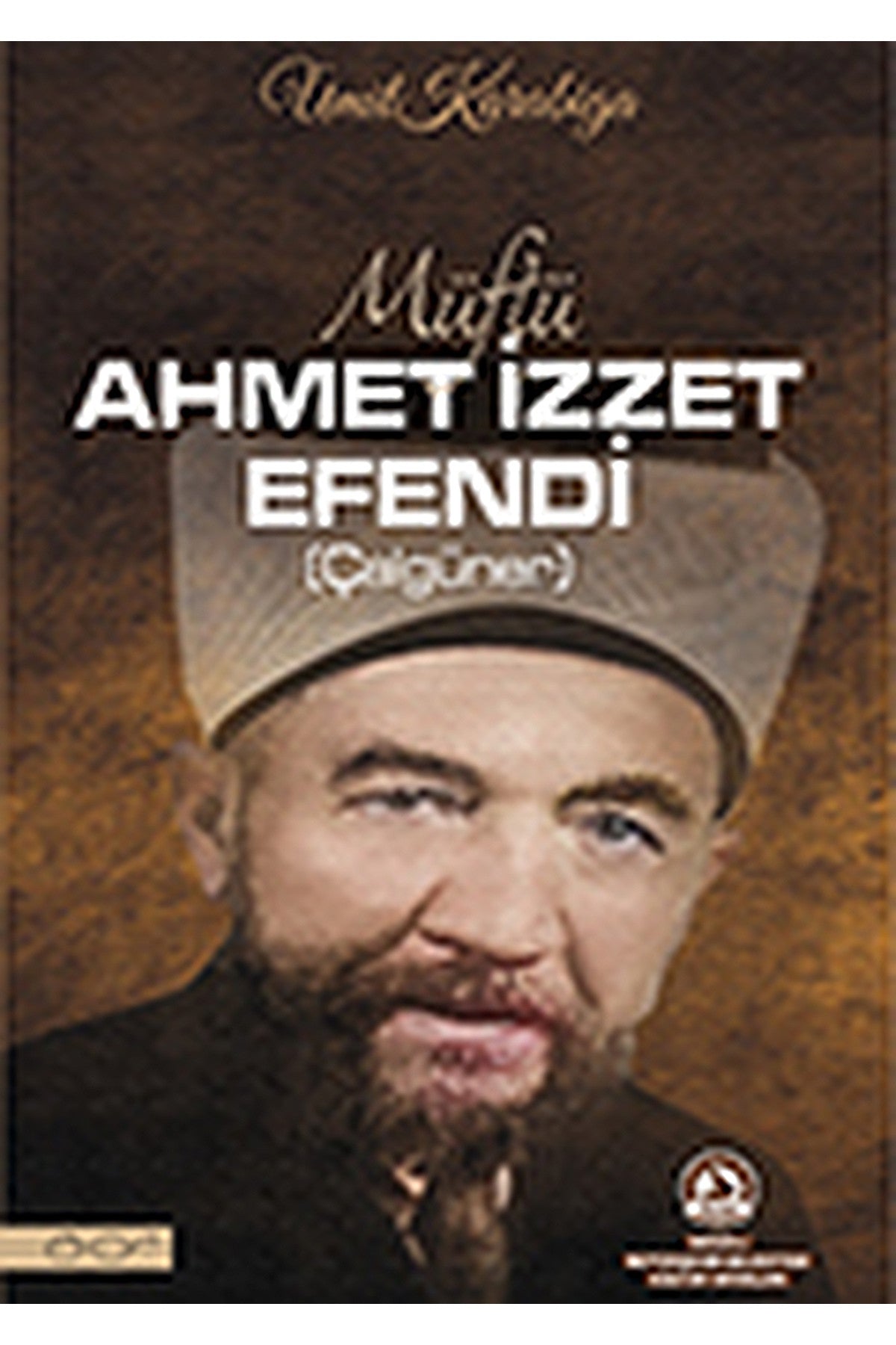 Müftü Ahmet İzzet Efendi-Ümit Karabiga kitap kapağı