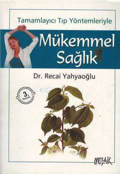 Mozaik Yayınları Mükemmel Sağlık - Dr. Recai Yahyaoğlu kitap kapağı