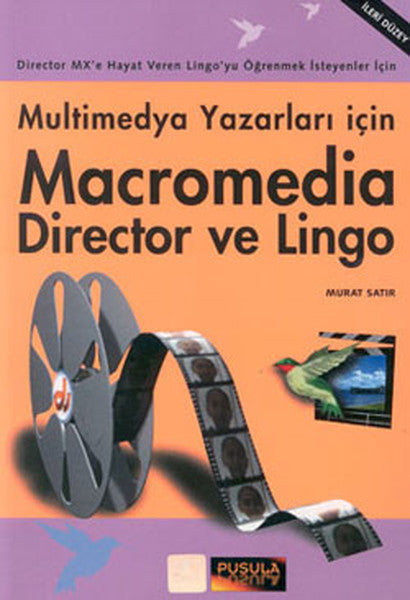Multi Medya Yazarları İçin- Macromedia Director ve Lingo - Murat Satır kitap kapağı