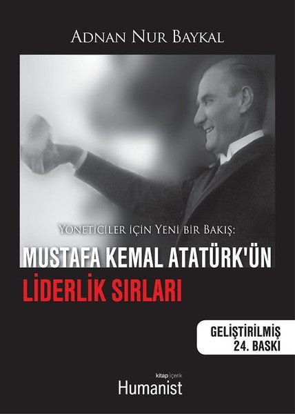Mustafa Kemal Atatürk'ün Liderlik Sırları - Adnan Nur Baykal kitap kapağı
