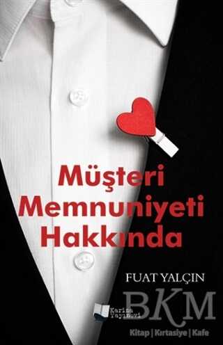 Müşteri Memnuniyeti Hakkında - Fuat Yalçın kitap kapağı