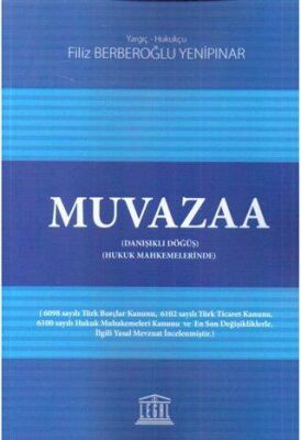 Muvazaa (Danışıklı Döğüş) Hukuk Muhakemelerinde - Filiz Berberoğlu Yenipınar kitap kapağı