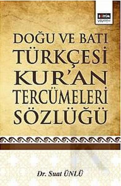Doğu ve Batı Türkçesi Kur'an Tercümeleri Sözlüğü | Eğitim Yayınevi (İnce Kapak)  - Resim 1