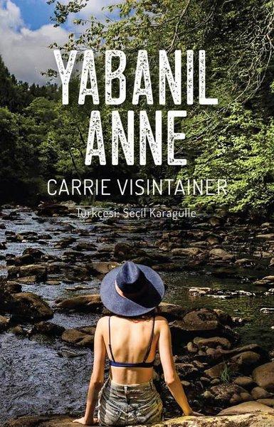 Yabanıl Anne | Yeni İnsan Yayınevi (İnce Kapak)  - Resim 1