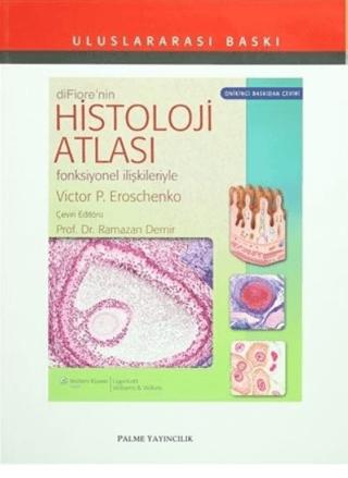 Difiore'nin Histoloji Atlası | Palme Yayıncılık (Ciltsiz)  - Resim 1