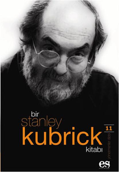 Bir Stanley Kubrick Kitabı | Es Yayınları - Sinema Tekniği Dizisi (İnce Kapak)  - Resim 1