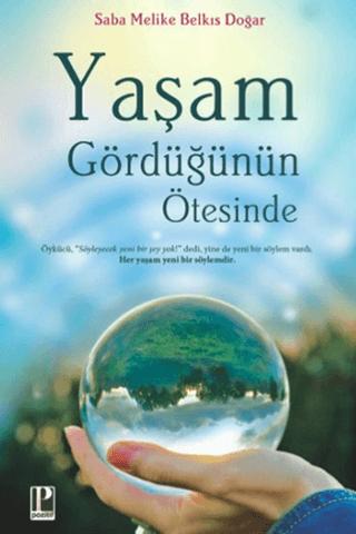 Yaşam Gördüğünün Ötesinde | Pozitif Yayınları (Ciltsiz)  - Resim 1