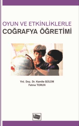 Oyun ve Etkinliklerle Coğrafya Öğretimi