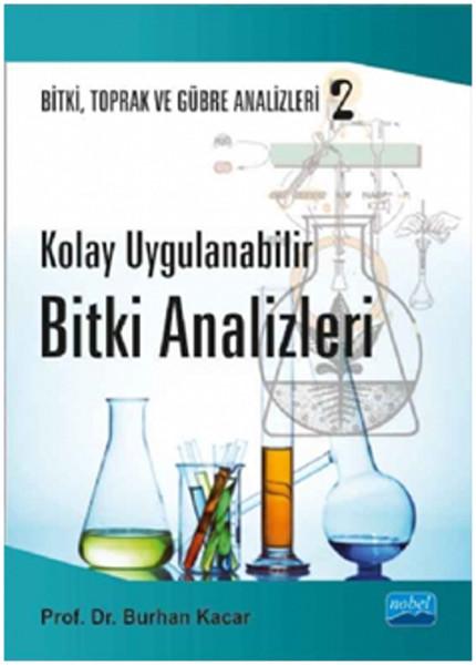 Kolay Uygulanabilir Bitki Analizleri - Bitki Toprak ve Gübre Analizleri: 2 | Nobel Akademik Yayıncılık (İnce Kapak)  - Resim 1