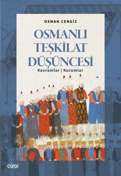 Osmanlı Teşkilat Düşüncesi: Kavramlar-Kurumlar | Çizgi Kitabevi (İnce Kapak)  - Resim 1