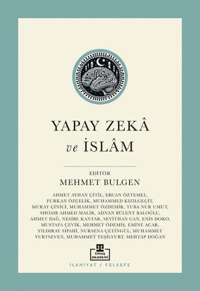 Yapay Zeka ve İslam | Timaş Akademi (İnce Kapak)  - Resim 1