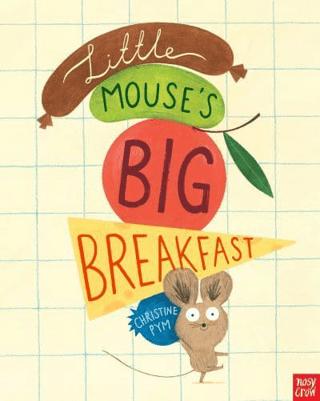 Little Mouse's Big Breakfast | Nosy Crow (Ciltsiz)  - Resim 1