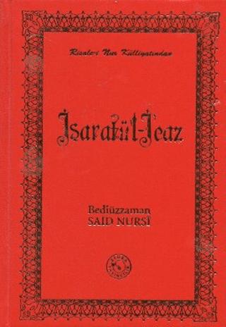 İşaratü’l - İcaz (Orta Boy)