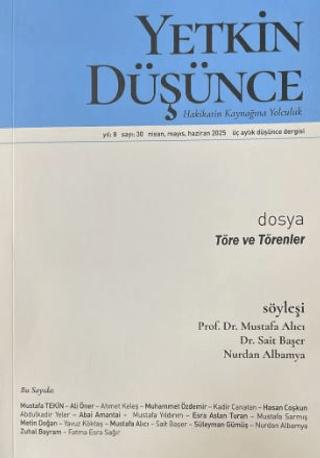 Yetkin Düşünce Dergisi Yıl: 8 Sayı 30 - Nisan, Mayıs, Haziran 2025 | Yetkin Düşünce Dergisi (Ciltsiz)  - Resim 1