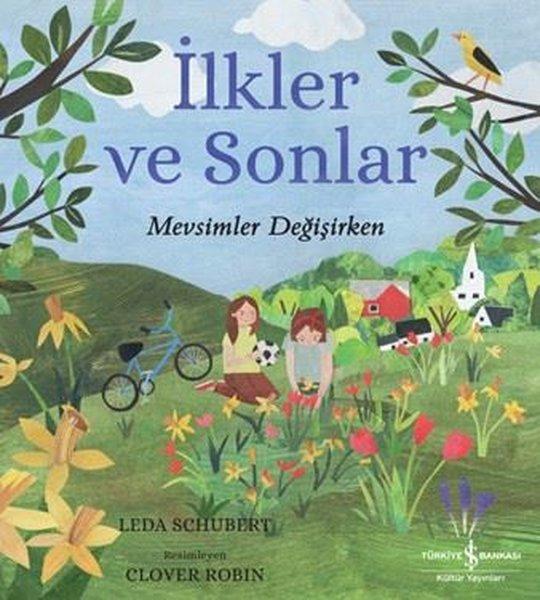 İlkler ve Sonlar - Mevsimler Değişirken | İş Bankası Kültür Yayınları (İnce Kapak)  - Resim 1