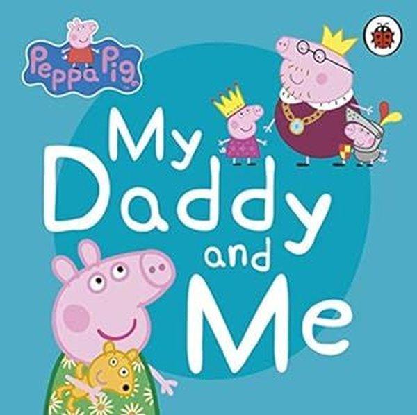 Peppa Pig: My Daddy and Me | Penguin Random House Children's UK (Ciltli)  - Resim 1