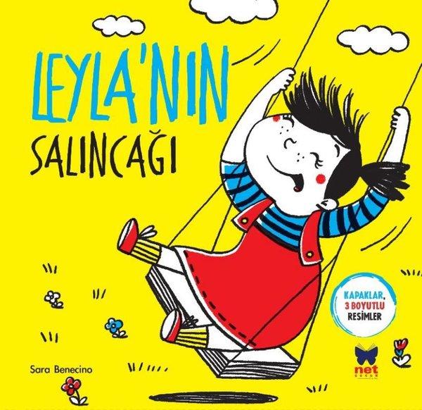 Leyla'nın Salıncağı - Kapaklar 3 Boyutlu Resimler | Net Çocuk Yayınları (İnce Kapak)  - Resim 1